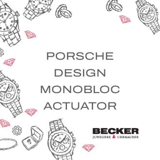 Porsche Design Monobloc Actuator