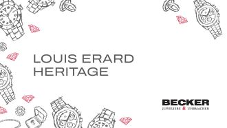 Juwelier-Becker-Glossar-Louis Erard Heritage