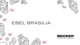 Juwelier-Becker-Glossar-EBEL Brasilia