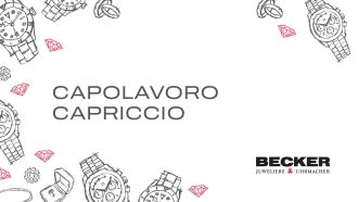 Juwelier-Becker-Glossar-Capolavoro Capriccio