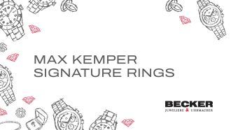Juwelier-Becker-Glossar-Max Kemper Signature Rings